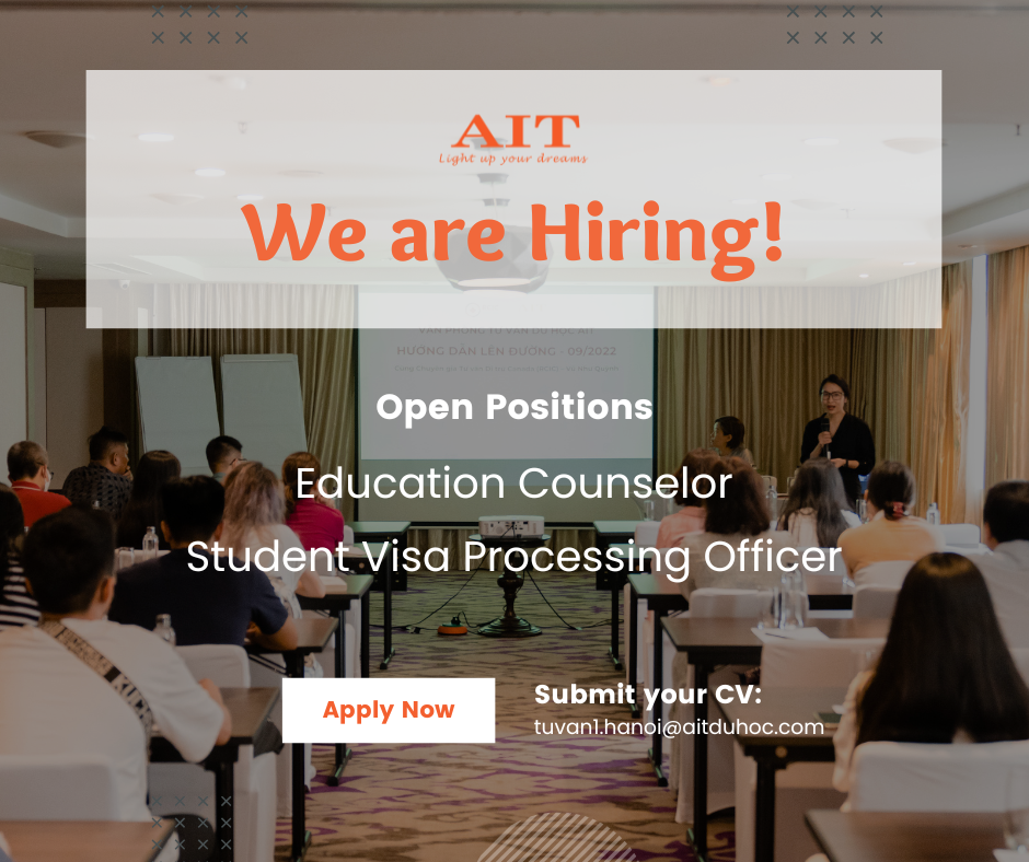 AIT Hà Nội TUYỂN DỤNG/TÌM ĐỒNG ĐỘI – Education Counselor & Student Visa Processing Officer